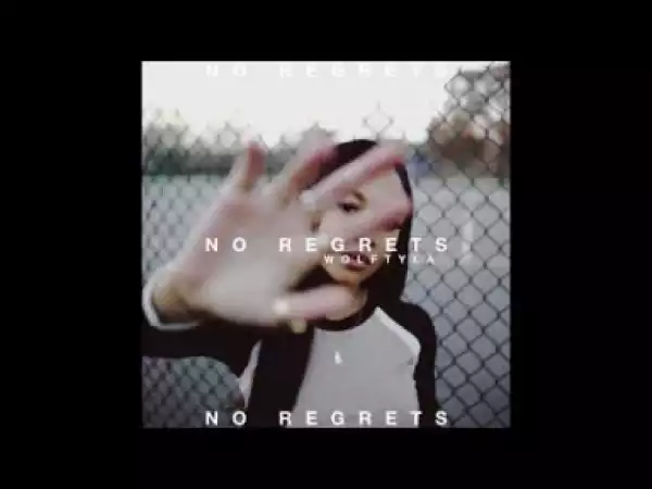 Wolftyla - No Regrets